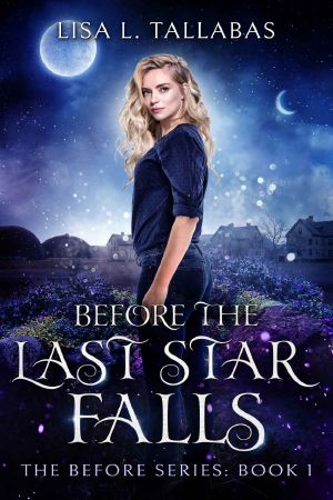 [Before Series 01] • Before The Last Star Falls